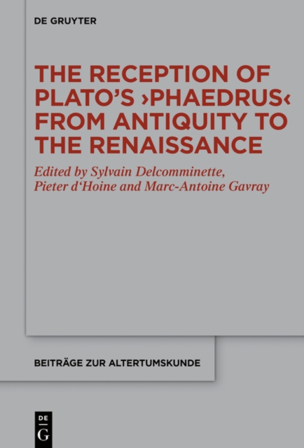 Reception of Plato's  Phaedrus  from Antiquity to the Renaissance
