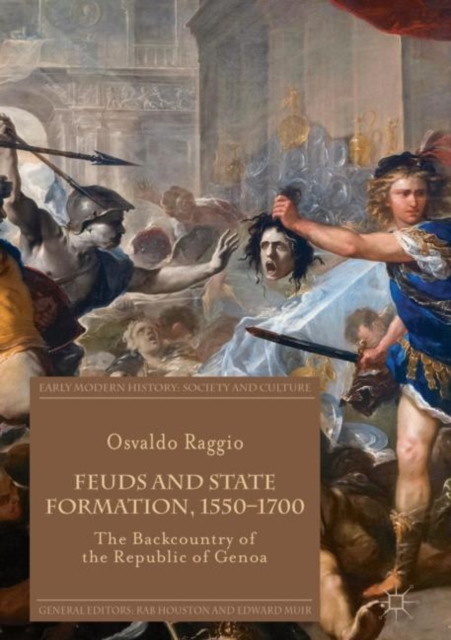 Feuds and State Formation, 1550-1700