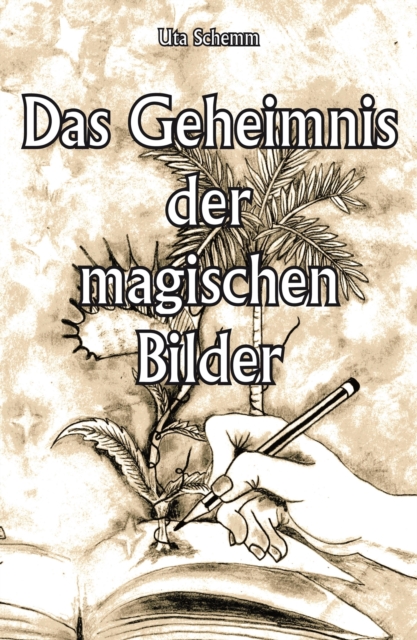 Das Geheimnis der magischen Bilder