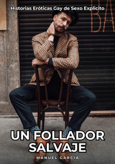 Un Follador Salvaje