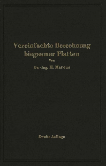 Die vereinfachte Berechnung biegsamer Platten