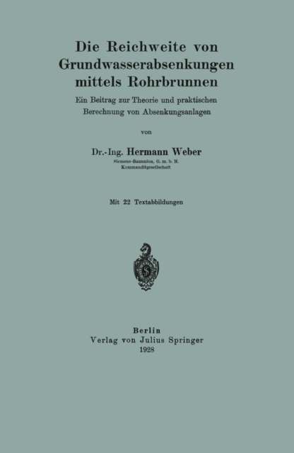 Die Reichweite von Grundwasserabsenkungen mittels Rohrbrunnen