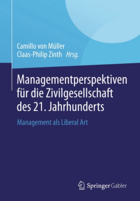 Managementperspektiven für die Zivilgesellschaft des 21. Jahrhunderts