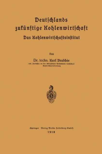Deutschlands zukünftige Kohlenwirtschaft
