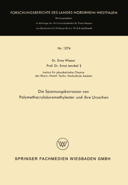 Die Spannungskorrosion von Polymethacrylsäuremethylester und ihre Ursachen