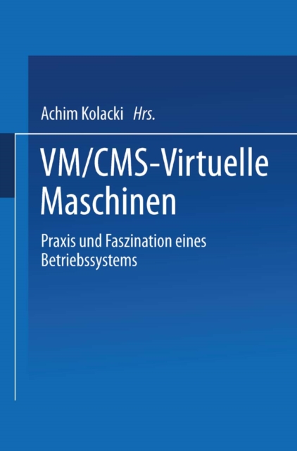 VM/CMS — Virtuelle Maschinen