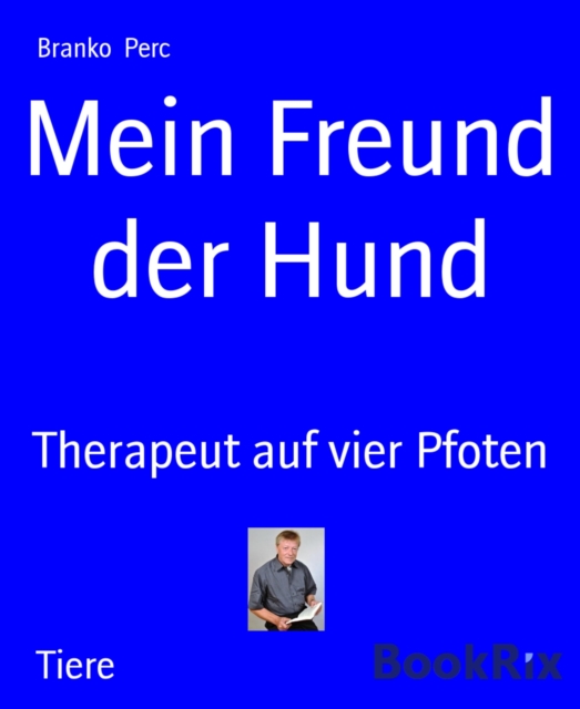 Mein Freund der Hund