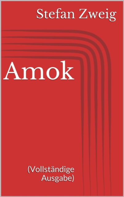Amok (Vollstandige Ausgabe)