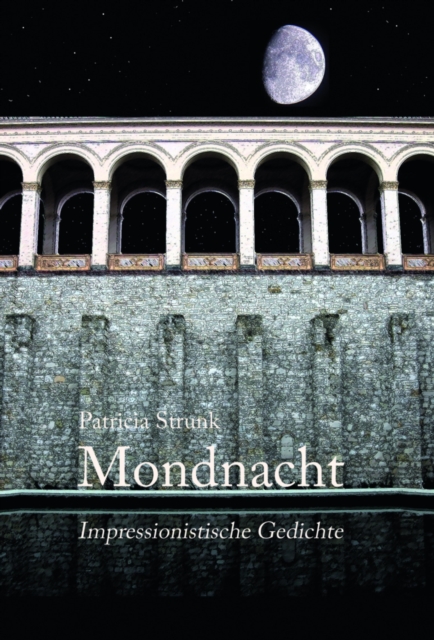Mondnacht - Impressionistische Gedichte