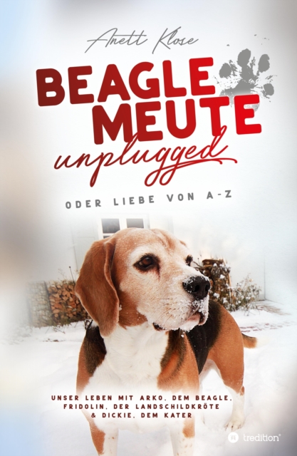 Beaglemeute unplugged - oder Liebe von A-Z