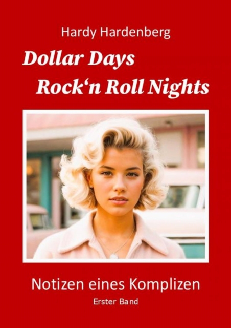 Dollar Days, Rock´n Roll Nights