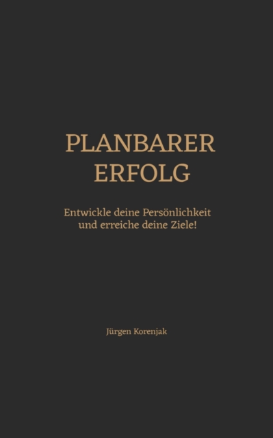 Planbarer Erfolg