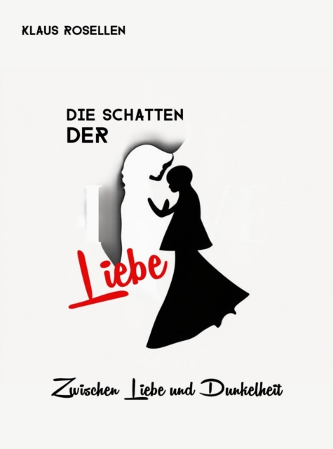 Die Schatten der Liebe