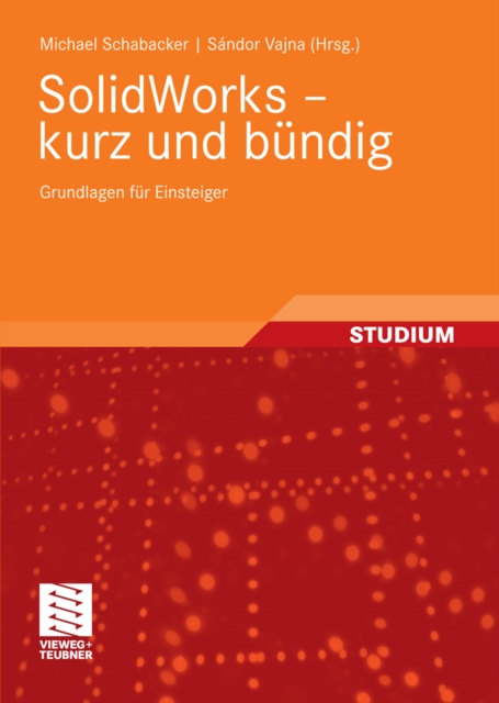 SolidWorks - kurz und bündig