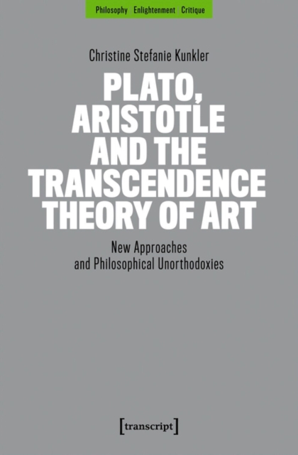 Plato, Aristotle and the Transcendence Theory of Art