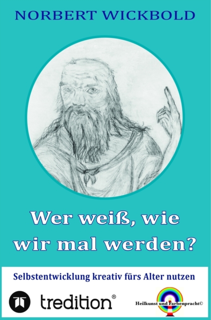 Wer weiß, wie wir mal werden?