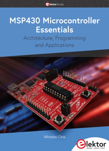 MSP430 Microcontroller Essentials