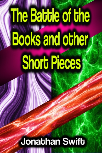 Battle of the Books and other Short Pieces