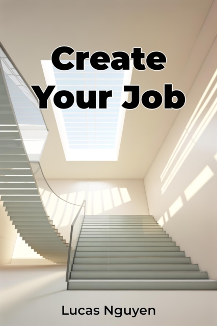 Create Your Job