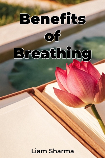 Benefits of Breathing