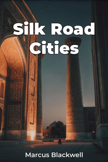 Silk Road Cities