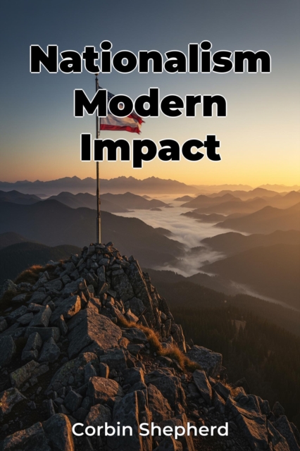 Nationalism Modern Impact