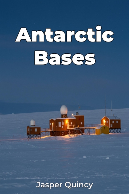 Antarctic Bases