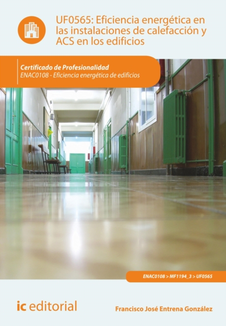 Eficiencia energetica en las instalaciones de calefaccion y acs en los edificios. ENAC0108
