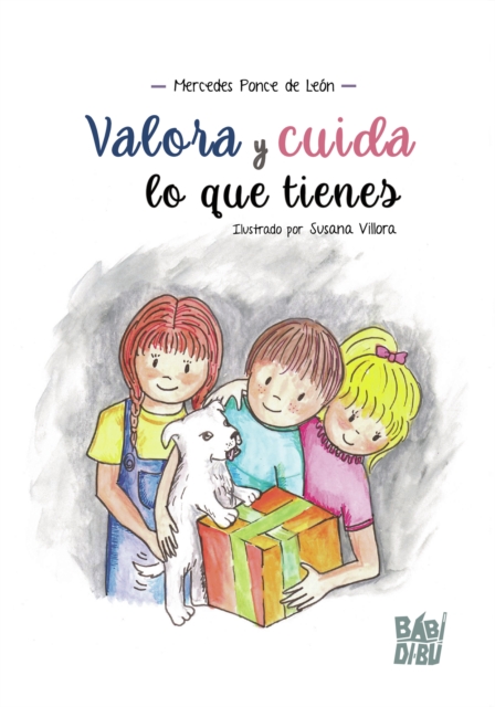 Valora y cuida lo que tienes