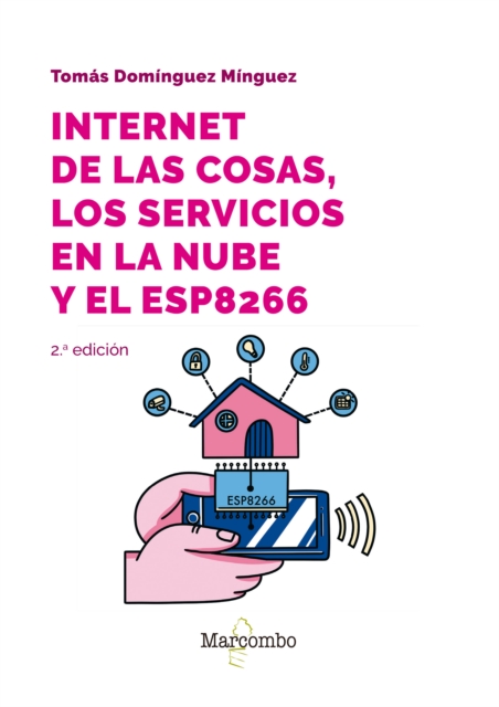 Internet de las cosas, los servicios en la nube y el ESP8266