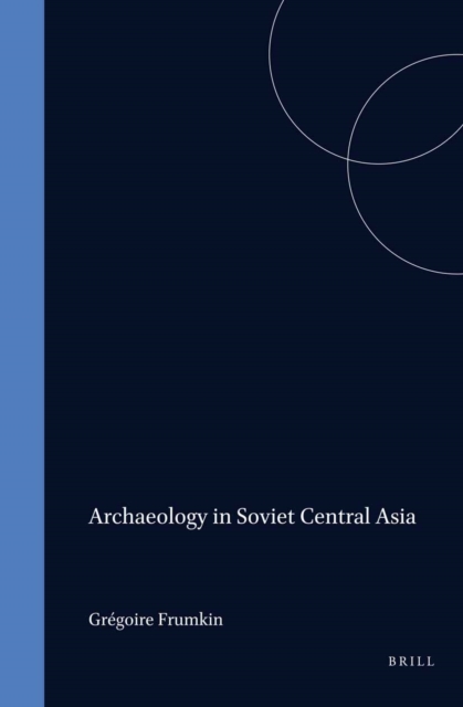 Archaeology in Soviet Central Asia