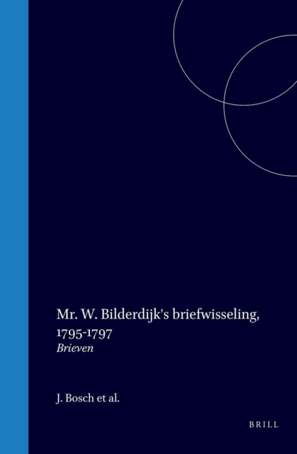 Mr. W. Bilderdijk's briefwisseling, 1795-1797