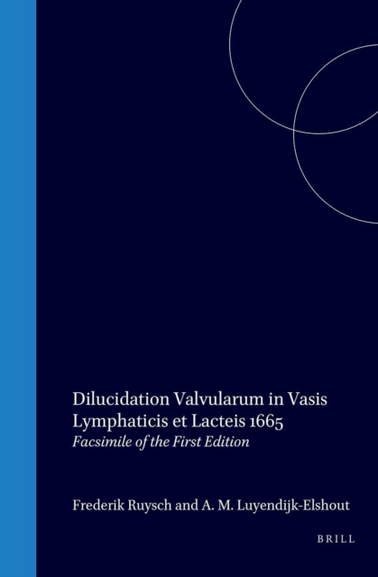 Dilucidatio valvularum in vasis lymphaticis et lacteis, 1665