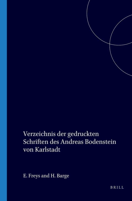 Verzeichnis der gedruckten Schriften des Andreas Bodenstein von Karlstadt
