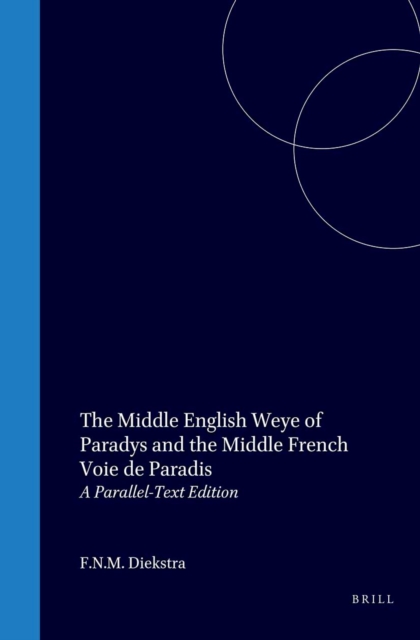 Middle English Weye of Paradys and the Middle French Voie de Paradis