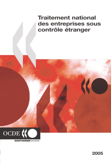 Traitement national des entreprises sous controle etranger Edition 2005