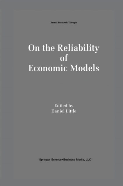 On the Reliability of Economic Models