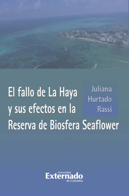 El fallo de La Haya y sus efectos en la Reserva de Biosfera Seaflower