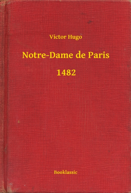 Notre-Dame de Paris - 1482