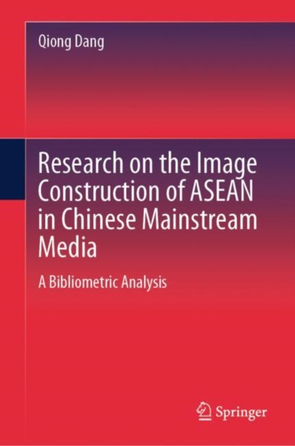 Research on the Image Construction of ASEAN in Chinese Mainstream Media