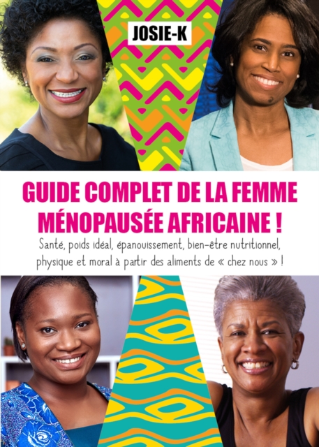 Guide complet de la femme menopausee africaine !