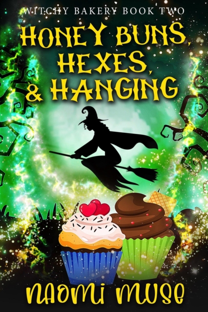 Honey Buns, Hexes, and Hanging