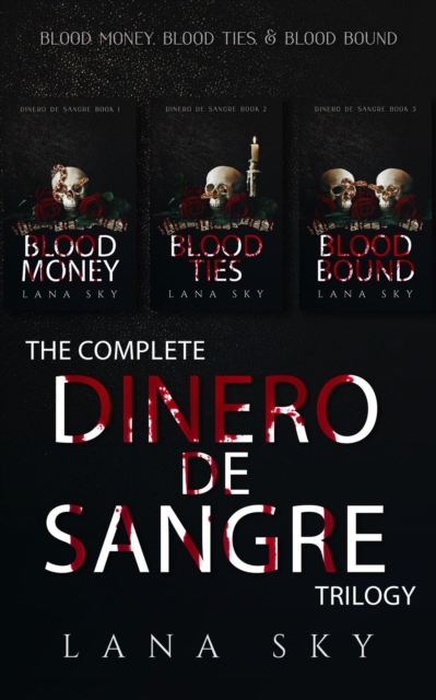 Complete Dinero de Sangre Trilogy