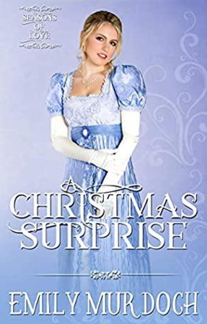 Christmas Surprise: A Sweet Regency Romance