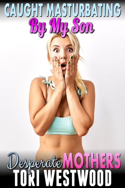 Caught In The Act By My Lodger : Desperate MILFs