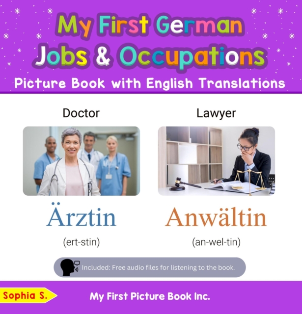 My First German Jobs and Occupations Picture Book with English Translations