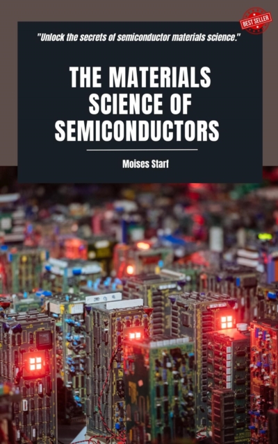 Materials Science of Semiconductors
