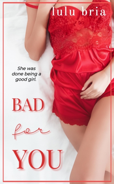 Bad for You