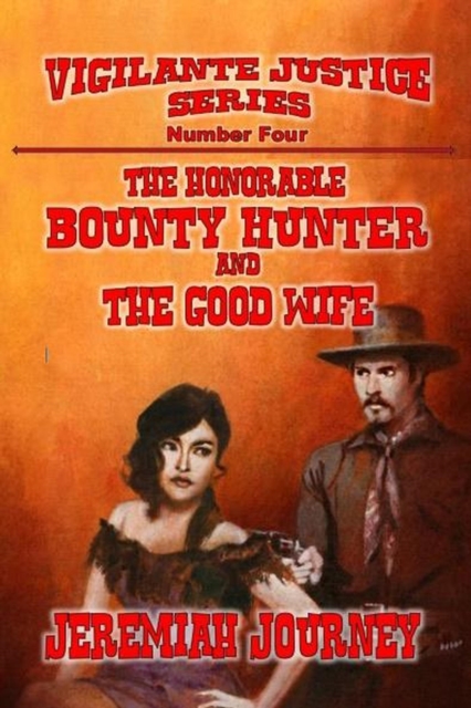 Honorable Bounty Hunter and The Good Wife