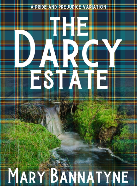 Darcy Estate: A Pride and Prejudice Variation